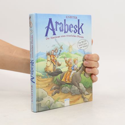 Arabesk. Die Abenteuer eines ritterlichen Pferdes 3