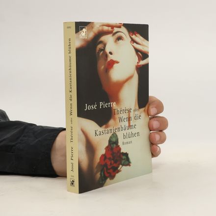 Thérèse oder wenn die Kastanien blühen