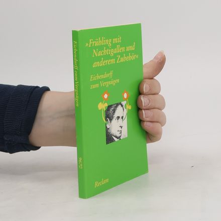 Eichendorff zum Vergnügen. "Frühling mit Nachtigallen und anderem Zubehör"