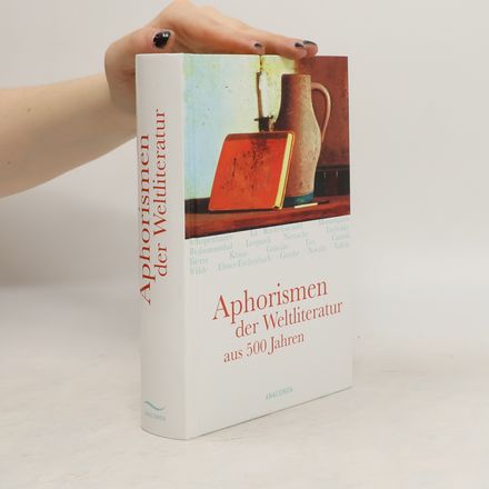Aphorismen der Weltliteratur aus 500 Jahren