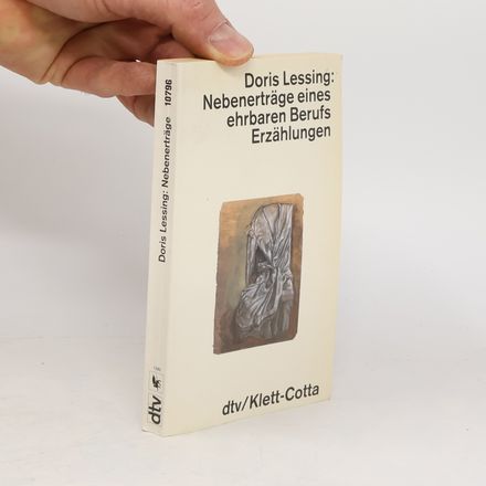 Nebenerträge eines ehrbaren Berufs Erzählungen