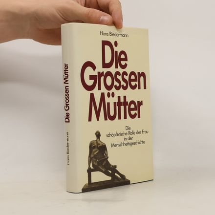 Die Grossen Mütter