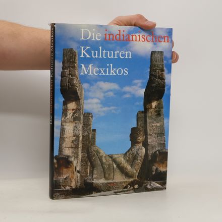 Die indianischen Kulturen Mexikos
