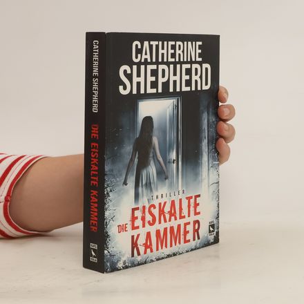 Die eiskalte Kammer: Thriller