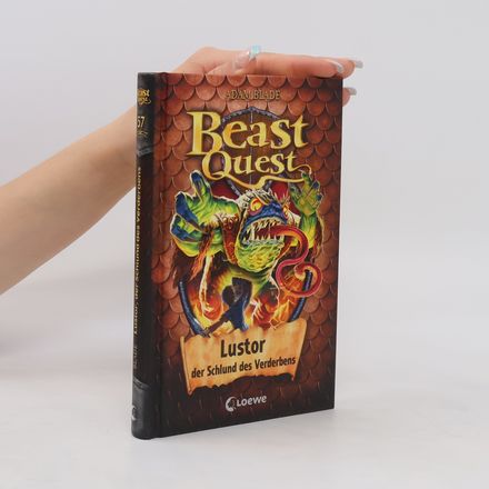 Beast Quest 57 - Lustor, der Schlund des Verderbens