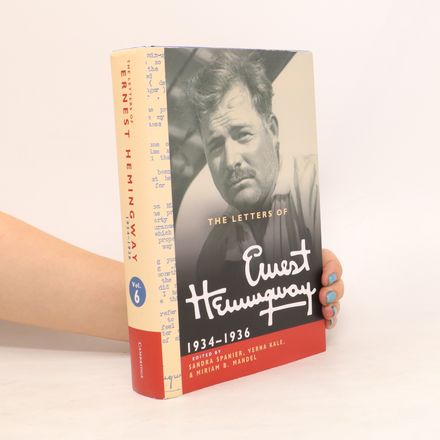 The Letters of Ernest Hemingway: Volume 6, 1934–1936