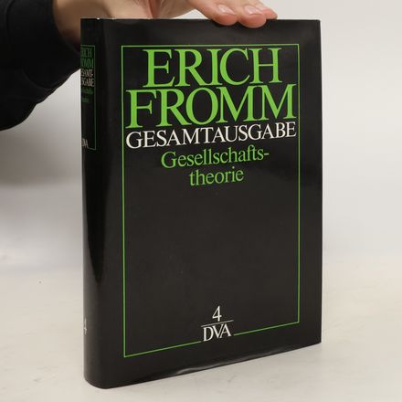Gesamtausgabe. Gesellschaftstheorie 4