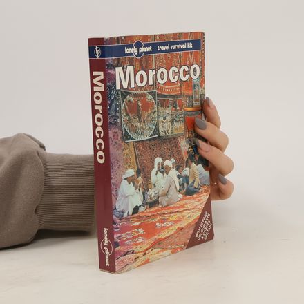 Morocco : a Lonely Planet travel survival kit