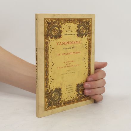 Vampirismo seguido de El Magnetizador