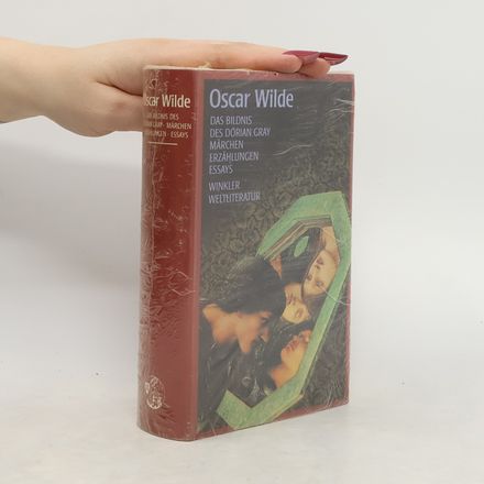 Das Bildnis des Dorian Gray. Märchen. Erzählungen. Essays