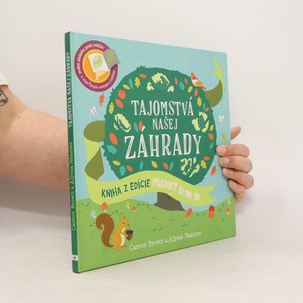 Tajomstvá našej zahrady