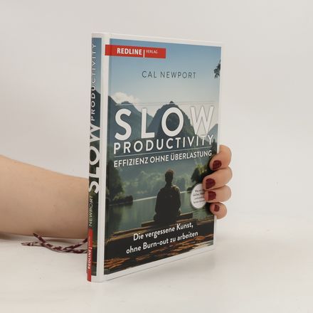 Slow Productivity - Effizienz ohne Überlastung