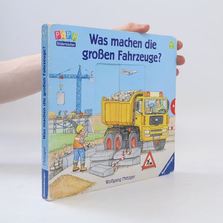 Was machen die großen Fahrzeuge?