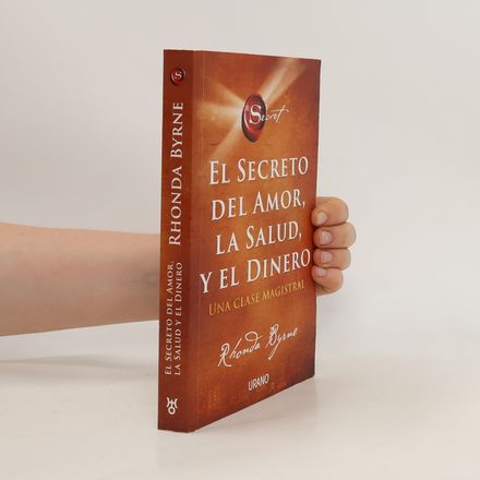 El secreto del amor, la salud y el dinero