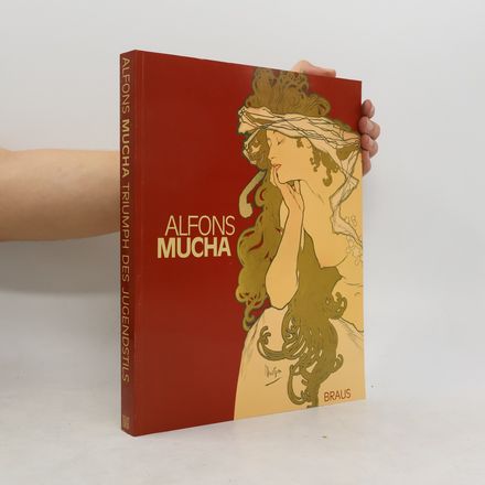 Alfons Mucha - Triumph des Jugendstils
