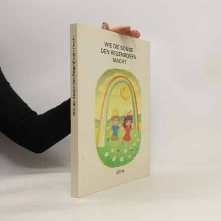Wie die Sonne den Regenbogen macht