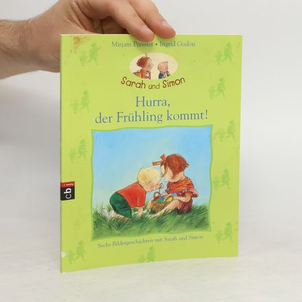 Sarah und Simon. Hurra, der Frühling kommt!
