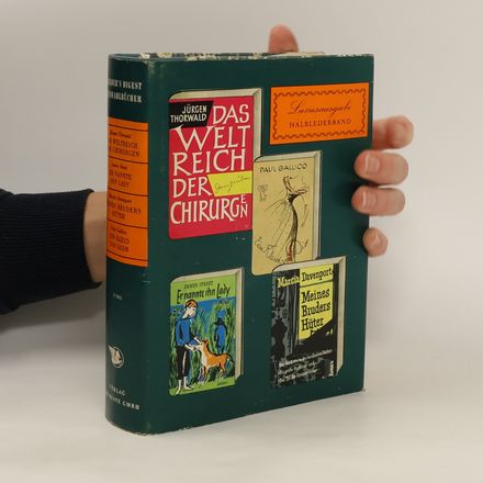Reader's Digest Auswahlbücher. Das Weltreich der Chirurgen; Er nannte ihn Lady; Meines Bruders Hüter; Ein Kleid von Dior