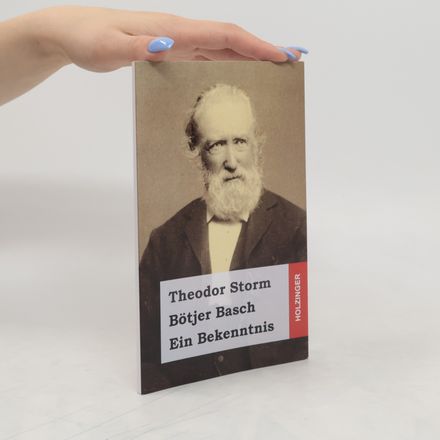 Bötjer Basch. Ein Bekenntnis