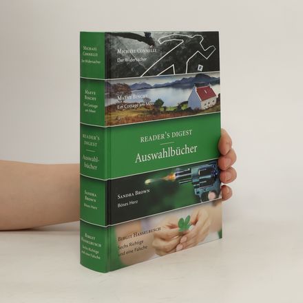 Reader's Digest Auswahlbücher: Der Widersacher, Ein Cottage am Meer, Böses Herz, Sechs Richtige und eine Falsche