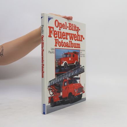 Opel-Blitz-Feuerwehr-Fotoalbum