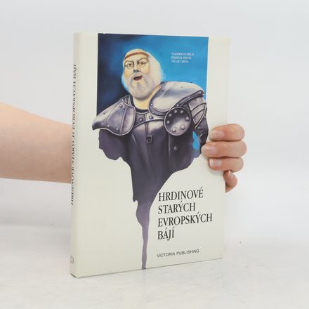 Hrdinové starých evropských bájí