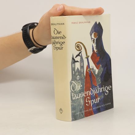 Die tausendjährige Spur