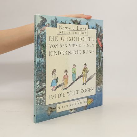 Die Geschichte von den vier kleinen Kindern, die rund um die Welt zogen