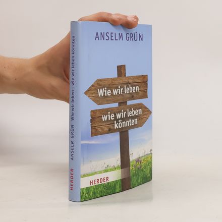 Wie wir leben. Wie wir leben könnten