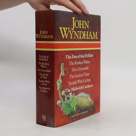 The Day of the Triffids. The Kraken Wakes. The Chrysalids. The Seeds of Time. Trouble With Lichen. The Midwich Cuckoos