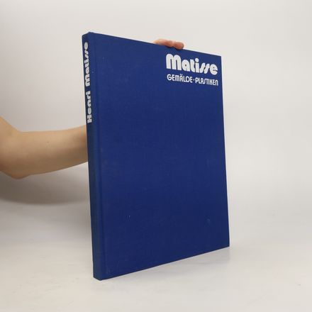 Henri Matisse. Gemälde und Plastiken in den Museen der Sowjetunion