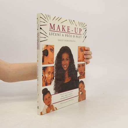 Make-up: Líčení a péče o pleť : přirozené cesty k dokonalé pleti