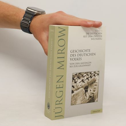 Die Geschichte des deutschen Volkes. Die Deutschen seit dem Zweiten Weltkrieg
