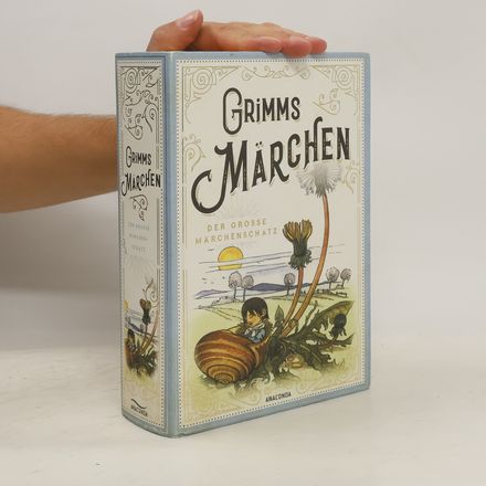 Der große Märchenschatz. Grimms Märchen