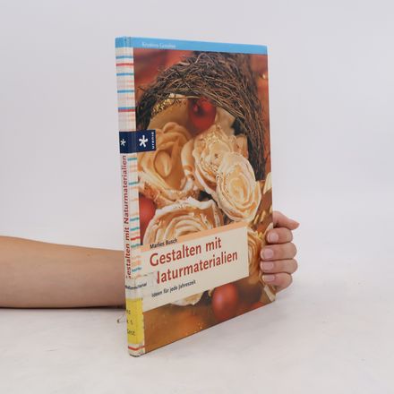 Gestalten mit Naturmaterialien