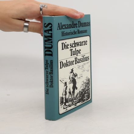 Die schwarze Tulpe; Doktor Basilius