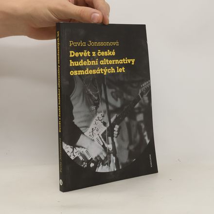 Devět z české hudební alternativy osmdesátých let