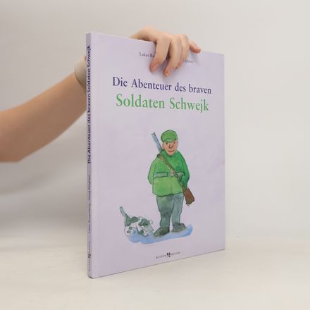 Die Abenteuer des braven Soldaten Schwejk