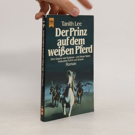 Der Prinz auf dem weißen Pferd. Roman.