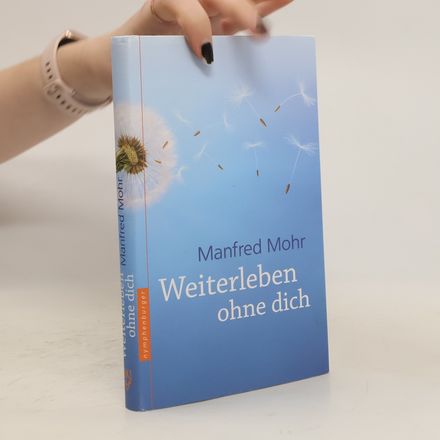 Weiterleben ohne dich