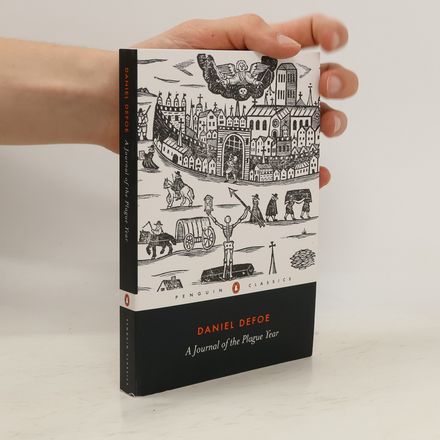 A journal of the Plague Year