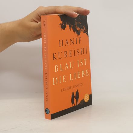 Blau ist die Liebe. Erzählungen