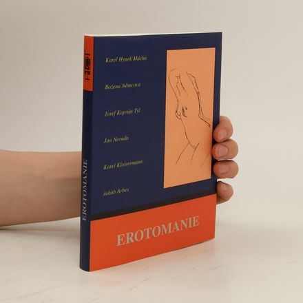 Erotomanie : výbor z milostných próz české klasické literatury