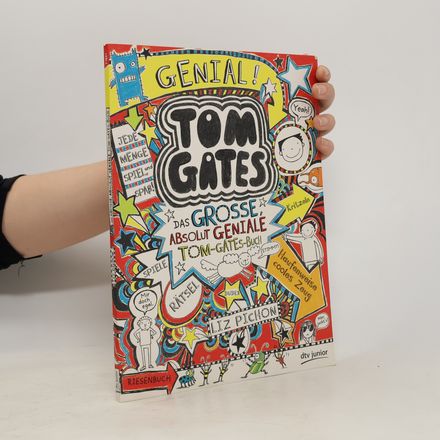 Tom Gates - das große, absolut geniale Tom-Gates-Buch