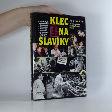 Klec na slavíky. O zpívání do zlata i do bláta. Zlatý (Český) slavík 1962 - 2002