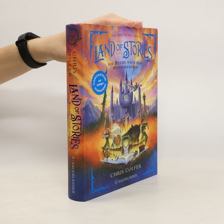 Land of Stories: Das magische Land – Die Suche nach dem Wunschzauber