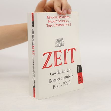 "Zeit"-Geschichte der Bonner Republik 1949 - 1999
