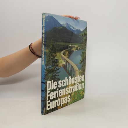 Die schönsten Ferienstrassen Europas