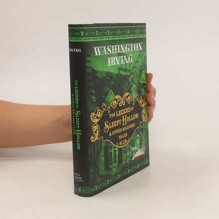 The Legend of Sleepy Hollow and Other Macabre Tales