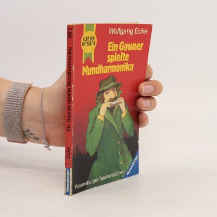 Ein Gauner spielte Mundharmonika